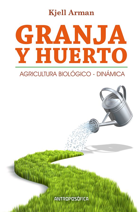 La granja y el huerto biodinámico