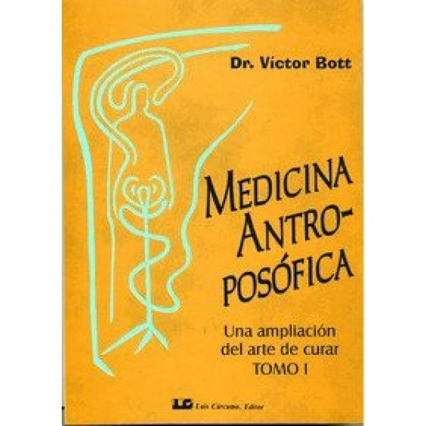 Medicina antroposófica Tomo I