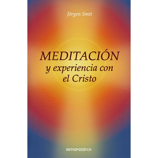 Meditación y experiencia con el Cristo