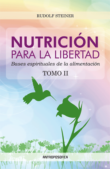 Nutrición para la libertad - Tomo II