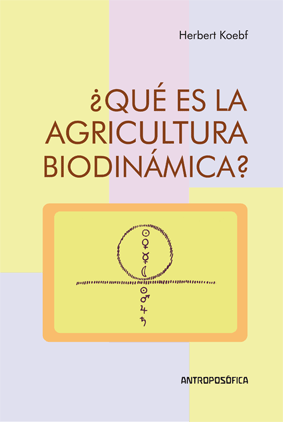 ¿Qué es la agricultura biodinámica?