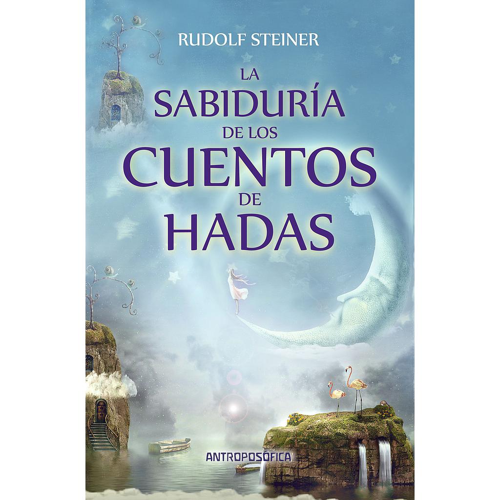 La sabiduría de los cuentos de hadas