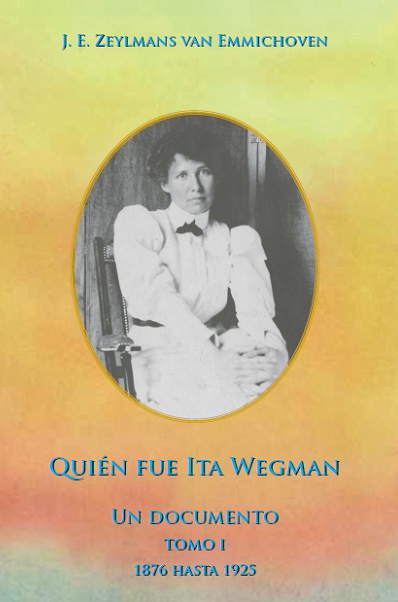 Quién fue Ita Wegman - Tomo I.