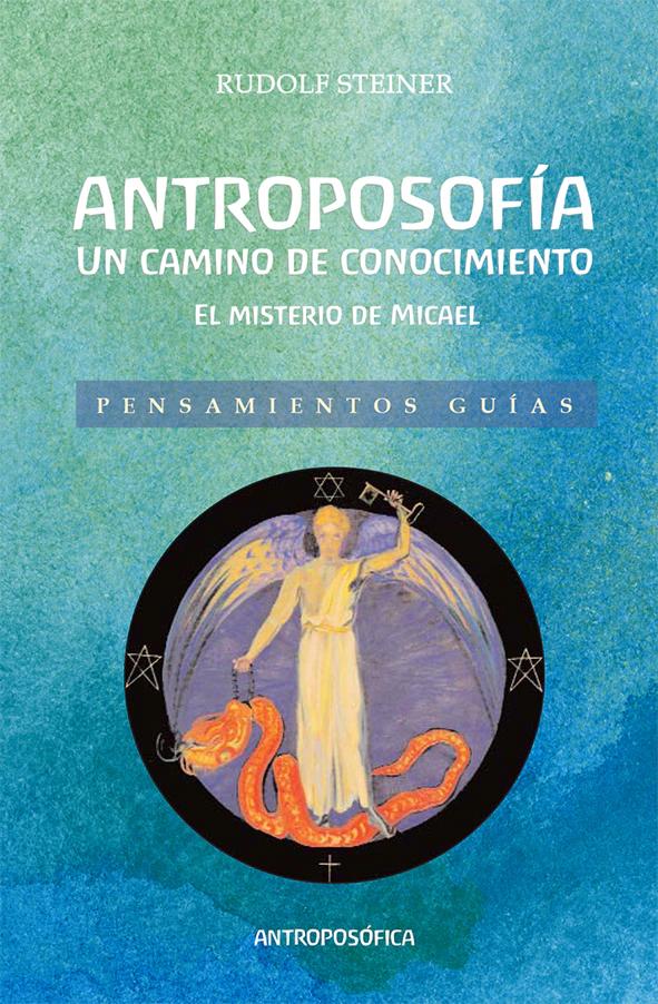 Antroposofía, Un Camino De Conocimiento
