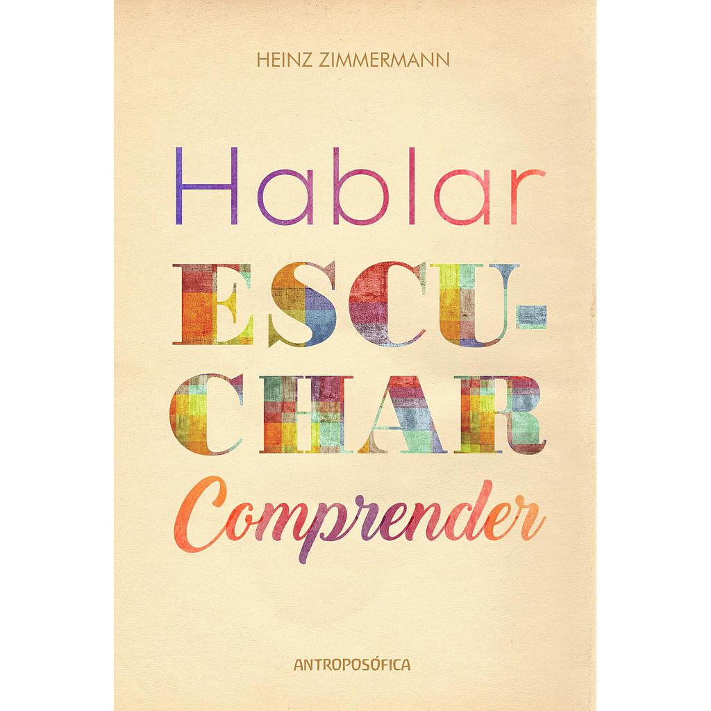Hablar, Escuchar, Comprender