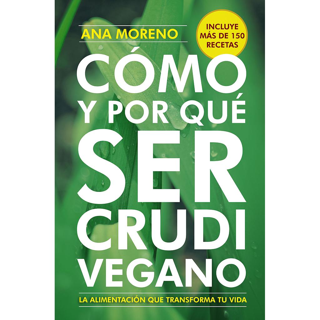 Cómo y por qué ser crudivegano