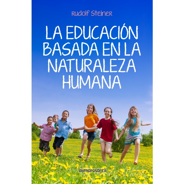 La educación basada en la naturaleza humana